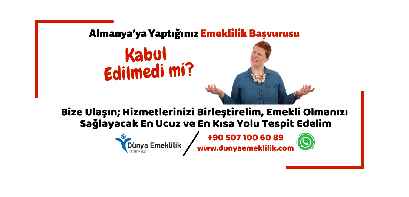 Emeklilik başvurunuz kabul edilmedi mi?