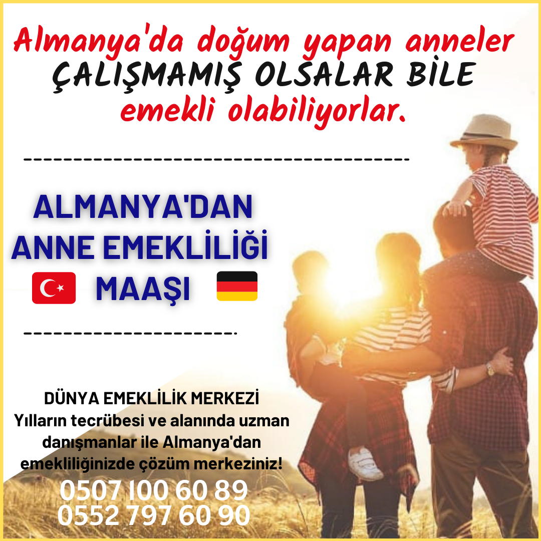 ALMANYA DA ÇALIŞMAYAN KADINLAR EMEKLİ OLABİLİR Mİ?