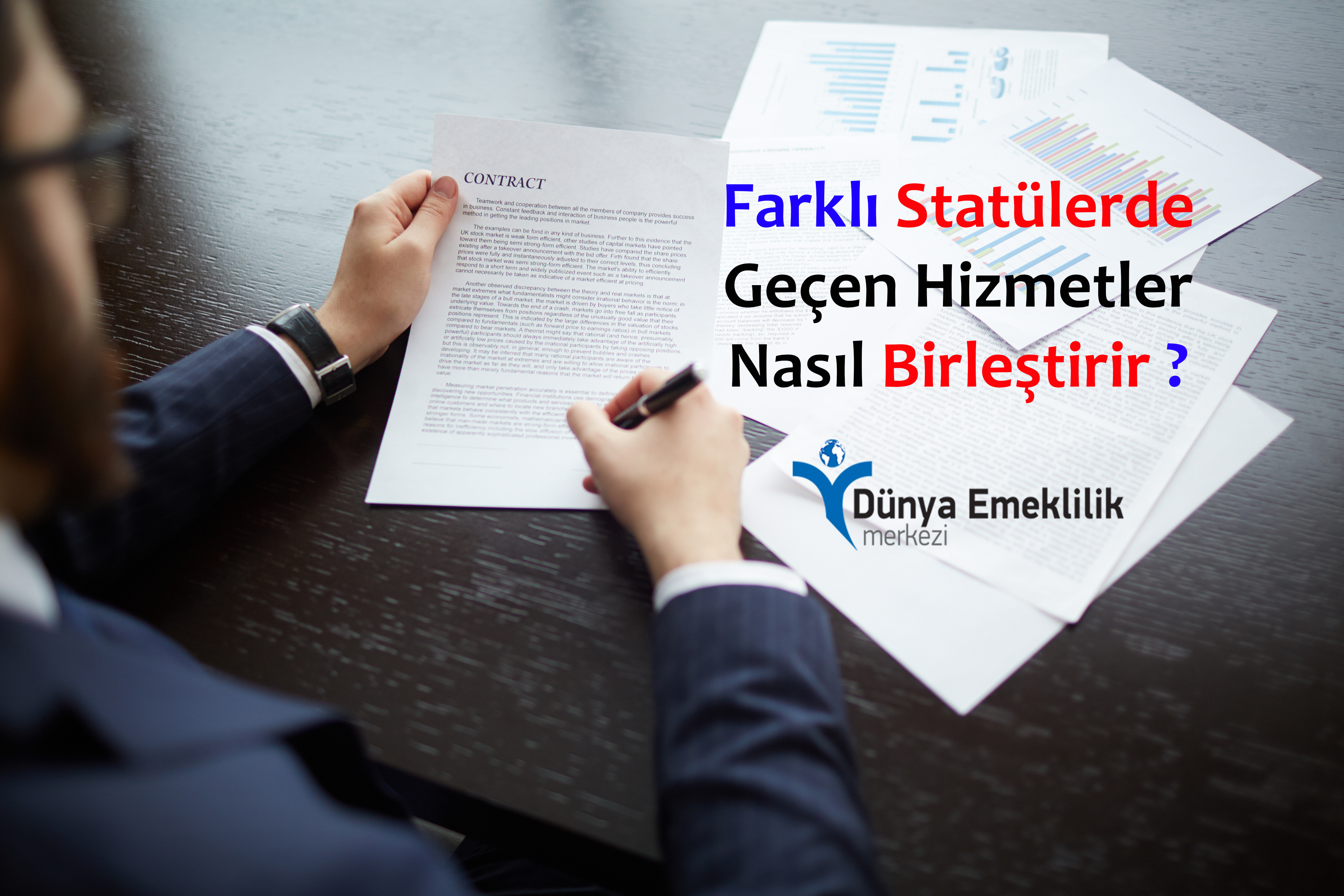 Farklı Statülerde Geçen Hizmetler Nasıl Birleştirir?